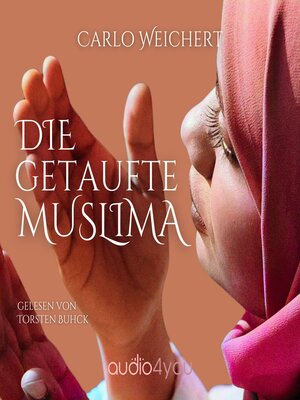 cover image of Die getaufte Muslima